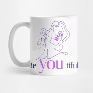 beyoutiful, be yourself, beautiful woman Mug